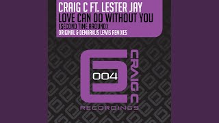 Love Can Do Without You Second Time Around Dub Mix [upl. by Boycey511]