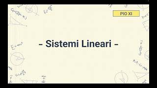 Sistemi Lineari  Introduzione [upl. by Paulie]