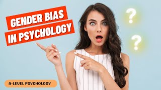 GENDER BIAS in Psychology The Ugly Truth Behind the Research  Alevel Psychology [upl. by Anitahs]