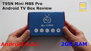 T95N Mini M8S Pro Android TV Box Review  Android 601 4K HEVC S905X 2G8G [upl. by Otnas]