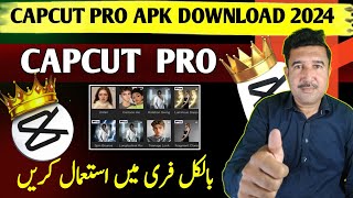 Capcut Pro  Capcut pro free Version 2024  Capcut Pro [upl. by Dlopoel]