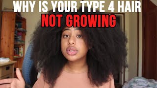 10 reasons why your Type 4 hair is NOT GROWING how I got long hair [upl. by Aro545]