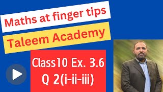 Class 10 Maths Ex 36 Q 2 iiiiii [upl. by Enala]