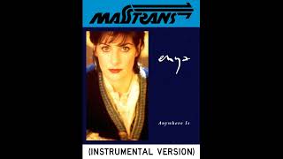 enya  Anywhere Is INSTRUMENTAL VERSION [upl. by Maag]