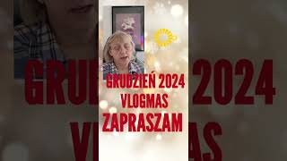 Vlogmas  grudzień 2024 [upl. by Namrak]