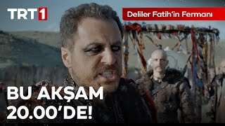 Deliler Fatih’in Fermanı Bu Akşam 2000de TRT 1de [upl. by Moriyama]