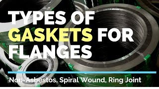 Types of Gaskets for Flanges  NonAsbestos Spiral Wound Ring Joint Kammprofile [upl. by Regni]