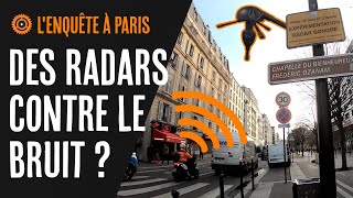 Des radars antibruit dans Paris  Enquête la nuisance sonore des véhicules motorisé motos [upl. by Giffard817]