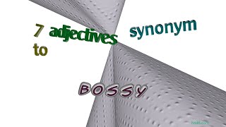 bossy  7 adjectives meaning bossy sentence examples [upl. by Lynna950]