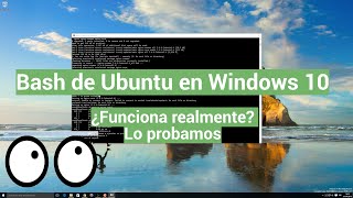 ¿Funciona realmente bash de Linux en Windows 10 Lo probamos a fondo [upl. by Eniamat]