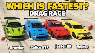 GTA 5 ONLINE  GROWLER VS CALICO GTF VS VECTRE VS JESTER RR WHICH IS FASTEST  SPEED TEST [upl. by Phia]