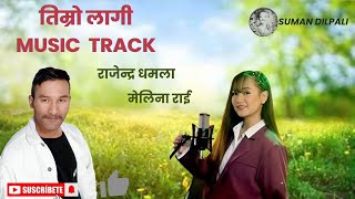 timro lagi music track Melina Rai Rajendra Dhamala [upl. by Kirschner]