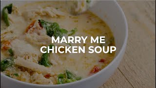 Marry Me Chicken Soup [upl. by Shaffer]