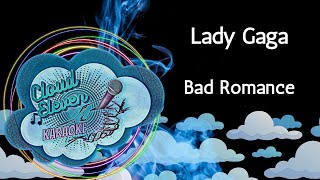 Lady Gaga  Bad Romance  karaoke  instrumental [upl. by Yevreh]