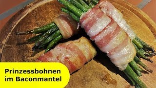 087  Prinzessbohnen im Baconmantel │ Leckere Beilage zum Menü [upl. by Adnauqal]