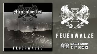 Minenwerfer  Feuerwalze Full Album [upl. by Roice]