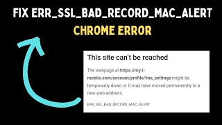 How to Fix ERRSSLBADRECORDMACALERT Google Chrome Error on Windows 11 [upl. by Zemaj]