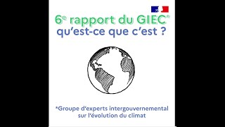 6e rapport du GIEC questce que cest [upl. by Fonville]