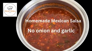 Salsa  Homemade Salsa  Mexican Salsa  no onion amp Garlic  Mexican food  Salsa Recipe [upl. by Allard654]