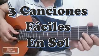 3 Canciones fáciles en Guitarra Canciones en Sol [upl. by Ardy]