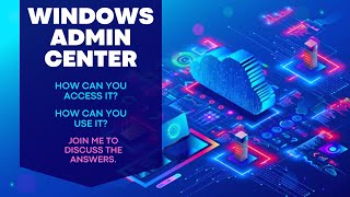 Windows Admin Center [upl. by Attenor225]