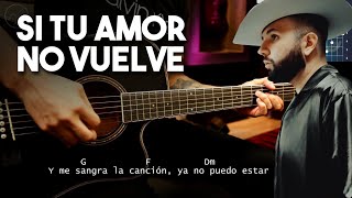 Si Tu Amor No Vuelve  Carin Leon GUITARRA Cover REQUINTO  ACORDES  Christianvib [upl. by Adai]