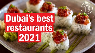 Dubais best restaurants in 2021 [upl. by Ellynn]