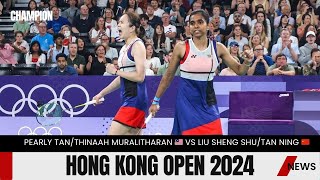 Pearly TanThinaah Muralitharan 🇲🇾 Vs Liu Sheng ShuTan Ning 🇨🇳  Hong Kong Open 2024 [upl. by Humph]