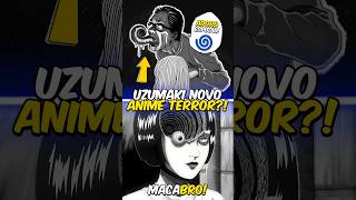 Novo Anime de Terror que você precisa Assistir 😰🌀 Uzumaki [upl. by Nemzaj440]