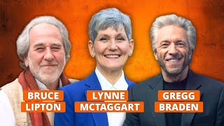 Neue Erkenntnisse der Wissenschaft  Interview von Lynne McTaggart mit Bruce Lipton und Gregg Braden [upl. by Salomi]