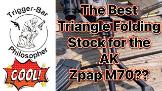 The Best Triangle Folding Stock for the AK47 Zpap M70 [upl. by Fleisig515]