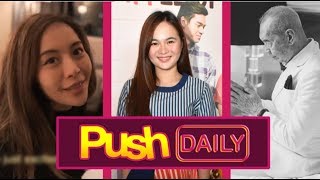 PUSH DAILY TOP 3 Ericka Villongco Krystal Reyes and Angel Locsins father [upl. by Nailliw]