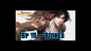 Shadowrun Returns Dragonfall  ep15  Dragonfall finale [upl. by Clevie950]