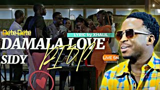 SIDY DIOP  DAMALA LOVE lyrics by XHALIL [upl. by Tobiah]