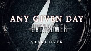 Any Given Day  Start Over OFFICIAL AUDIO STREAM [upl. by Sivat]