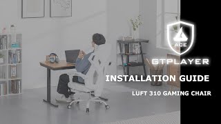 GTPLAYER GAMING CHAIR LUFT310 Upgraded Installation Guide🛠 [upl. by Onaimad827]