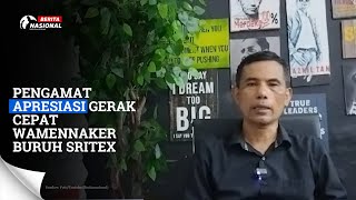 Pengamat Apresiasi Gerak Cepat Wamennaker Buruh Sritex [upl. by Noxas]