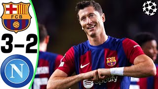 Barcelona vs Napoli 32  All Goals and Highlights  2024 🔥 LEWANDOWSKI [upl. by Nosnehpets]