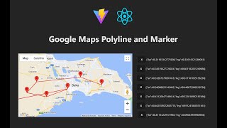 ReactJS  Vite  Google Maps Polyline and Marker [upl. by Malilliw]