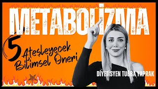 Metabolizmanızı Hızlandıracak 5 Öneri  Mutlaka Dene  Diyetisyen Tuğba Yaprak [upl. by Clayberg485]