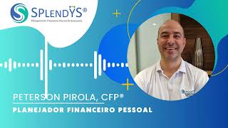 DÓLAR VAI CONTINUAR SUBINDO PETERSON PIROLA CFP®  SplendysCast 25 [upl. by Ateiram]