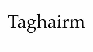 How to Pronounce Taghairm [upl. by Aryn]