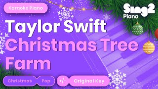 Christmas Tree Farm  Taylor Swift Karaoke Piano [upl. by Sowell]