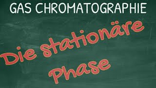 Die stationäre Phase in der Gaschromatographie [upl. by Reggis]