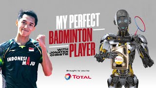 My Perfect Badminton Player  Jonatan Christie [upl. by Ahsotan]