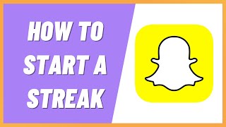 How To Start A Streak On Snapchat in 2022 [upl. by Antin]