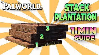 Easy guide to stacking plantations  Palworld Guide [upl. by Viridi609]