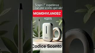 IQOS l’alternativa senza fumo per un esperienza IQOS con uno sconto speciale Codice MGM0HVL6N0BZ” [upl. by Ynhoj]