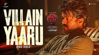 LEO  Villain Yaaru Lyric  Thalapathy Vijay  Anirudh Ravichander  Lokesh Kanagaraj [upl. by Nnyliram23]