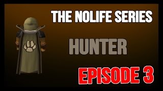 OSRS  Nolife Series  Hunter  Episode 3 [upl. by Mahgem]